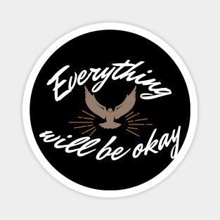 Everything will be okay Magnet